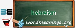 WordMeaning blackboard for hebraism